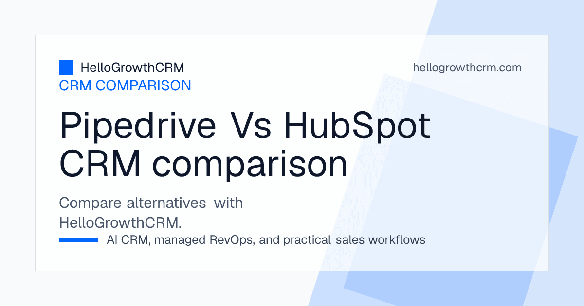Comparison of Pipedrive and HubSpot across pipeline focus, marketing capability, setup effort and typical buyer