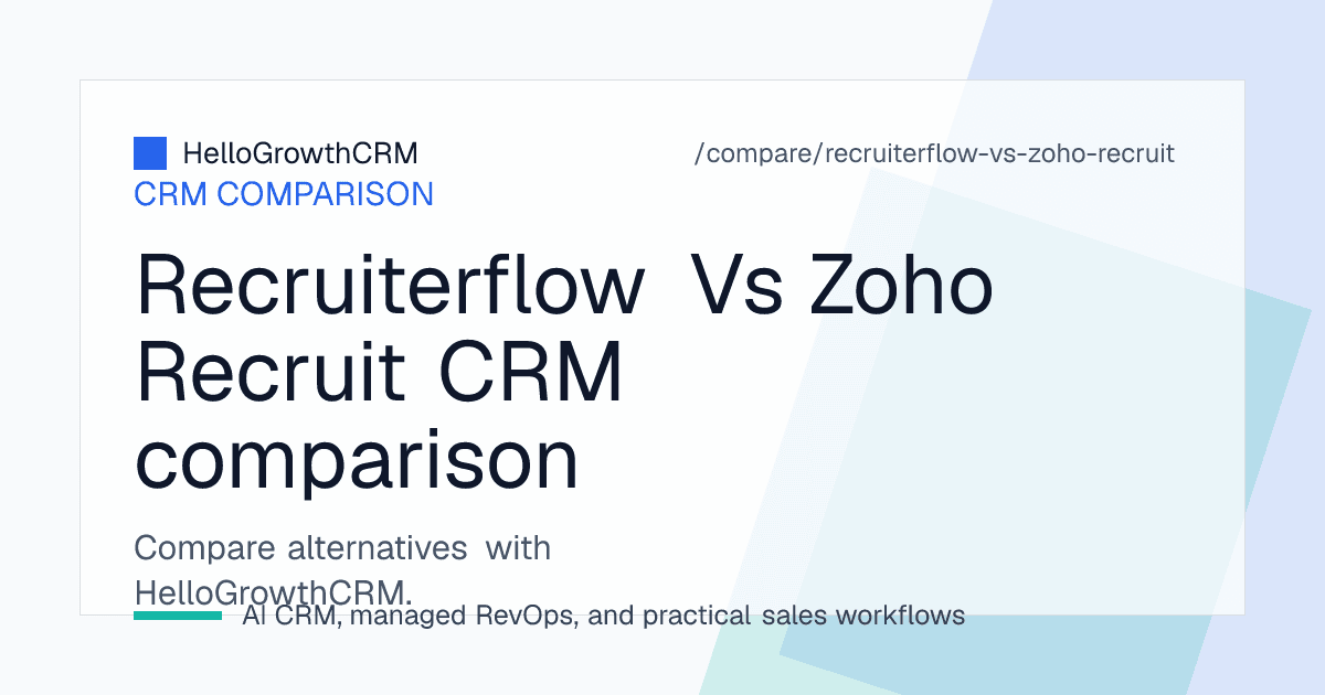 Comparison of Recruiterflow and Zoho Recruit across sourcing, outreach, client pipelines and reporting