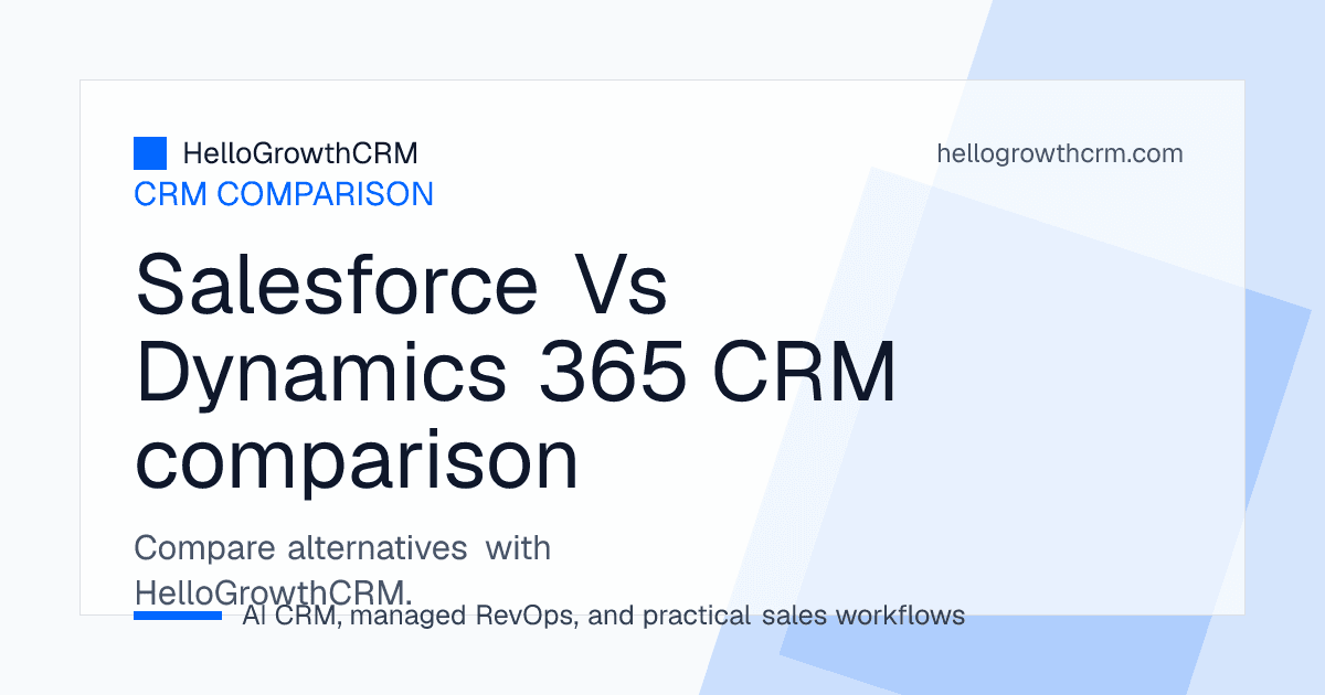 Comparison of Salesforce and Microsoft Dynamics 365 across ecosystem, implementation model, governance and adoption risk