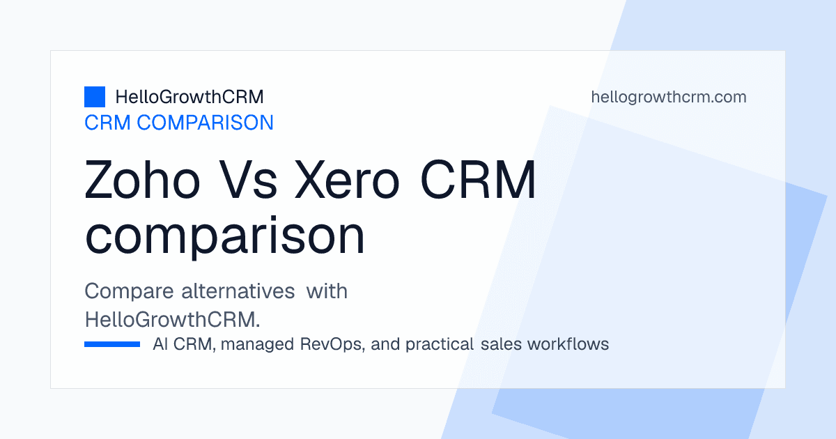 Zoho Books vs Xero: Accounting, Invoicing & How to Connect Your Sales CRM preview in HelloGrowthCRM sales workspace