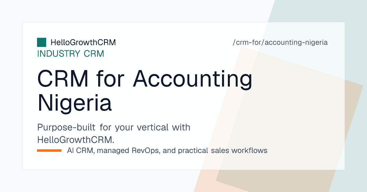HelloGrowthCRM pipeline for a Nigerian accounting firm showing WhatsApp enquiries, quote follow-ups, and fee reminder schedules