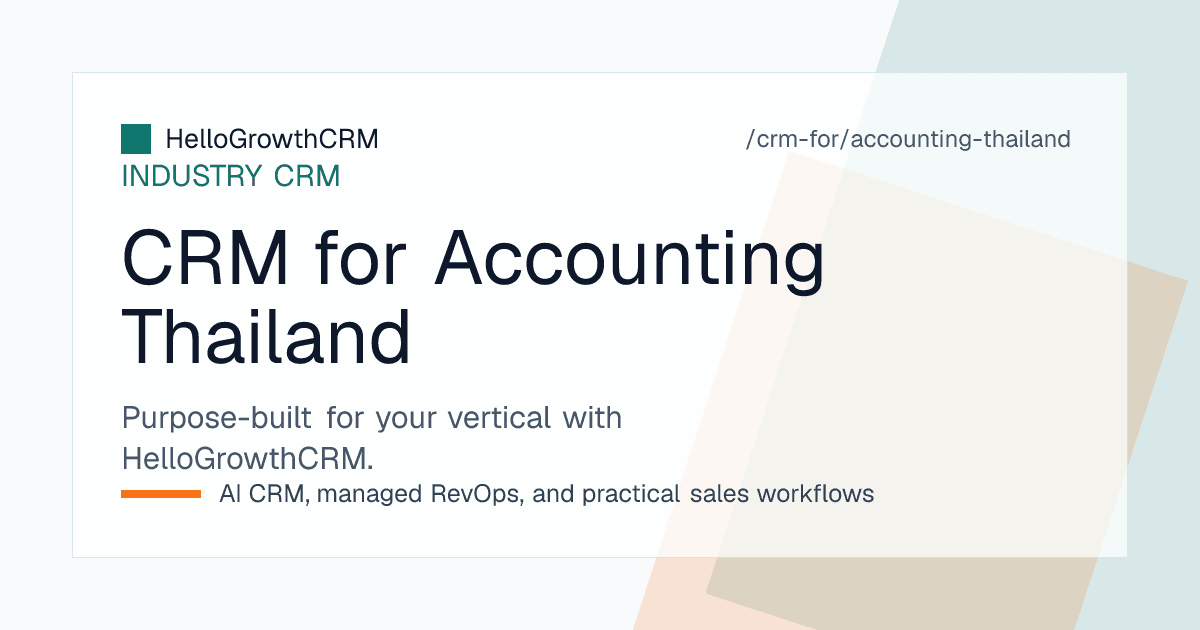 HelloGrowthCRM pipeline for a Thai accounting office showing bilingual enquiries, quote stages, and monthly retainer renewals
