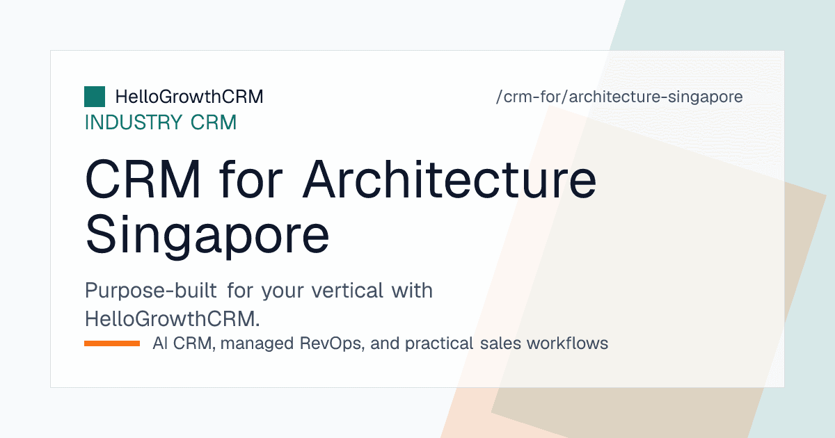 HelloGrowthCRM pipeline for a Singapore architectural practice showing tenders and invited bids, staged fee proposals, authority submission milestones and progress claims