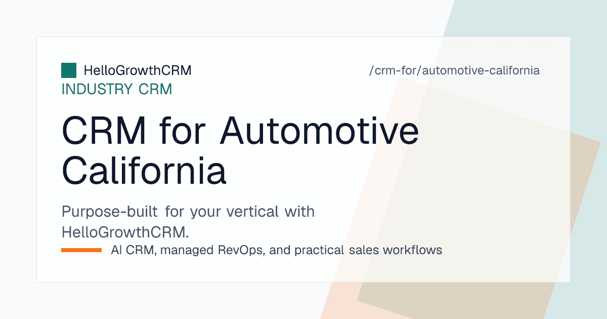 HelloGrowthCRM pipeline for a California car dealership showing marketplace enquiries, electrified inventory questions and service-drive follow-up