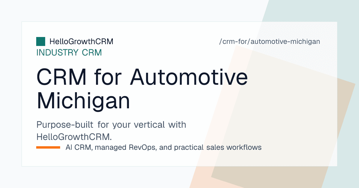HelloGrowthCRM pipeline for a Michigan car dealership showing employee purchase enquiries, winter service retention and trade opportunities