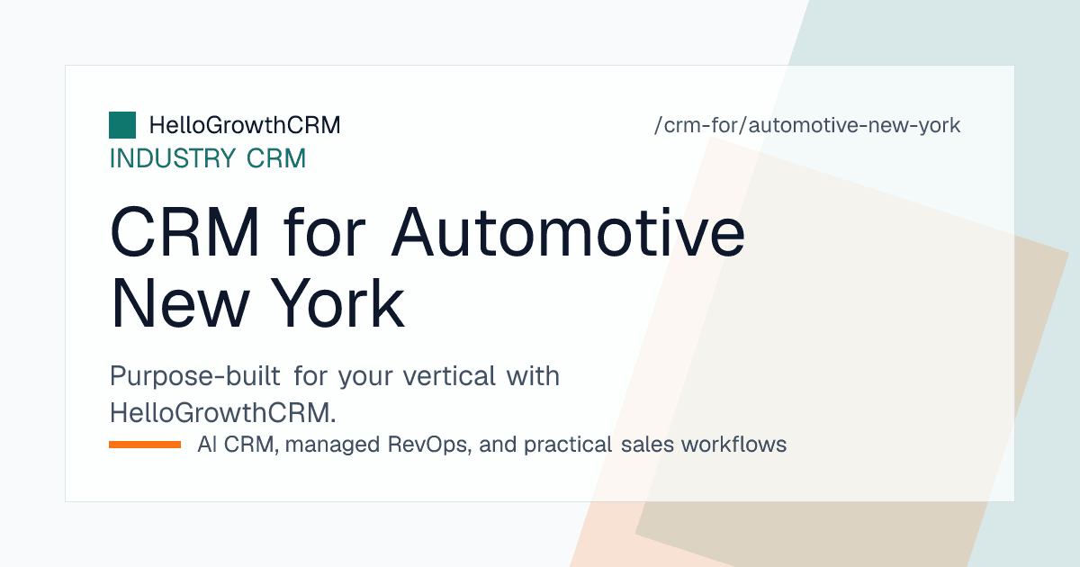 HelloGrowthCRM pipeline for a New York car dealership showing lease maturity lists, appointment scheduling and inspection reminders