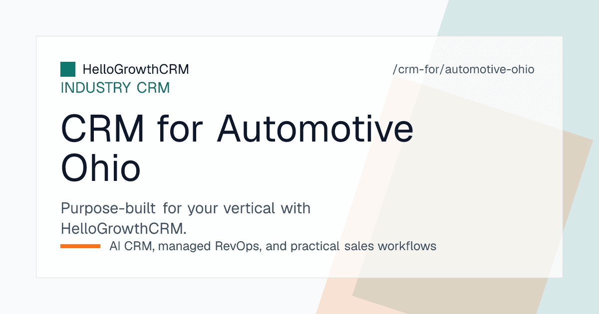 HelloGrowthCRM pipeline for an Ohio car dealership showing employee purchase enquiries, emissions county reminders and winter service retention