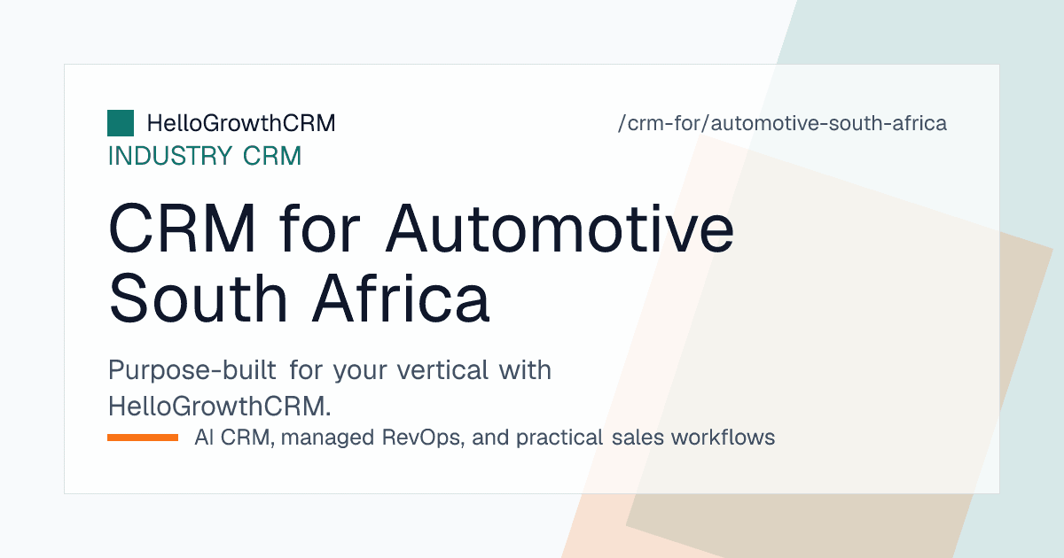 HelloGrowthCRM pipeline for a South African dealership showing portal leads, finance application stages and trade-in records