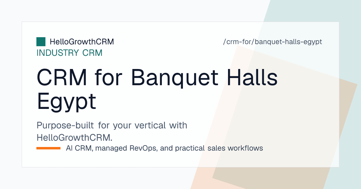 HelloGrowthCRM enquiry board for an Egyptian wedding venue showing Facebook and WhatsApp leads, dated quotations, instalment plans and deposit reminders