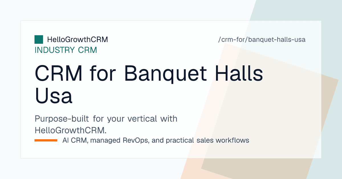 HelloGrowthCRM banquet sales board for a United States venue showing marketplace enquiries, tour bookings, proposal versions and deposit reminders