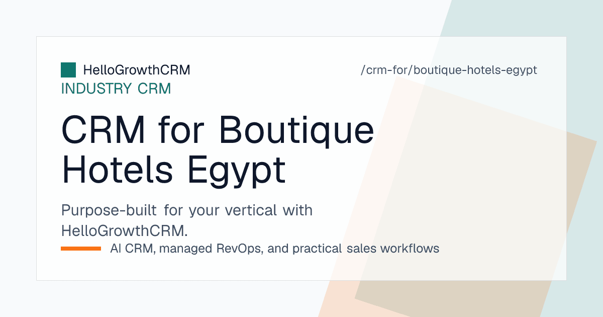 HelloGrowthCRM pipeline for an Egyptian boutique hotel showing direct enquiries, operator allocations and deposits