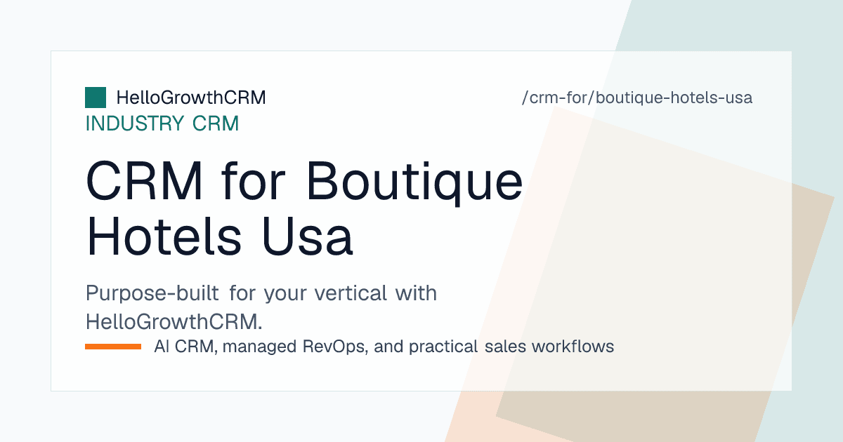HelloGrowthCRM pipeline for a United States boutique hotel showing direct enquiries, event leads and deposit status