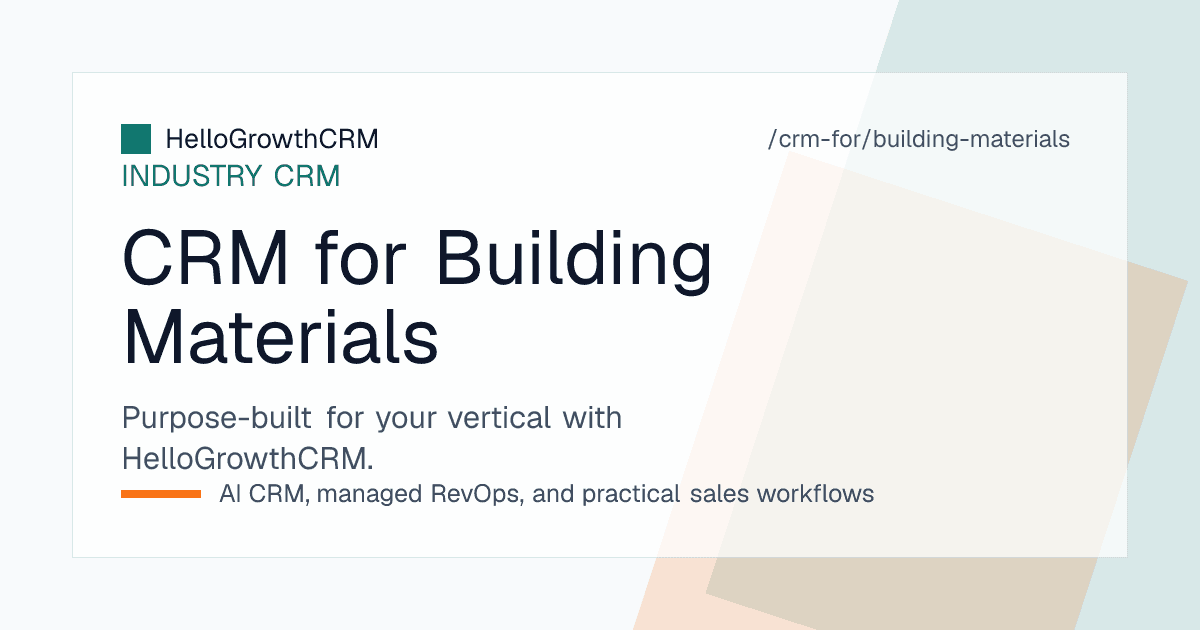 HelloGrowthCRM building materials project-sales pipeline showing influencer mapping, geotagged beat-plan visits, scheme quote approval workflow, and dealer secondary sales dashboard