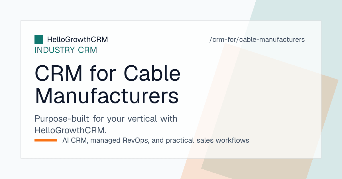 HelloGrowthCRM for cable manufacturers showing a cable schedule quoted line by line, quotation validity against the metal basis, tender due dates and project call-off tracking