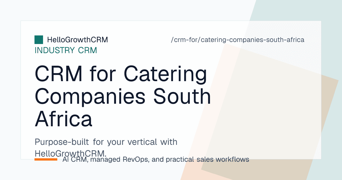 HelloGrowthCRM board for a South African catering company showing corporate accounts, function enquiries and per-head quotes
