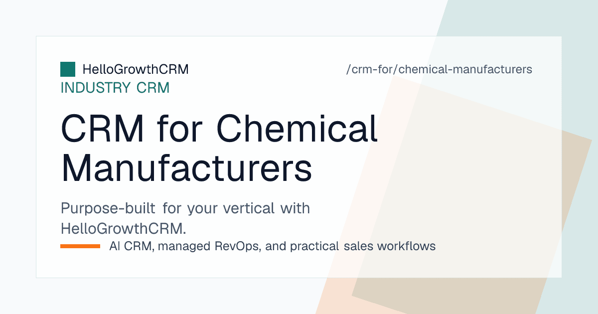 HelloGrowthCRM chemical manufacturer view showing samples awaiting trial feedback, quotes nearing price validity expiry and accounts past their reorder window