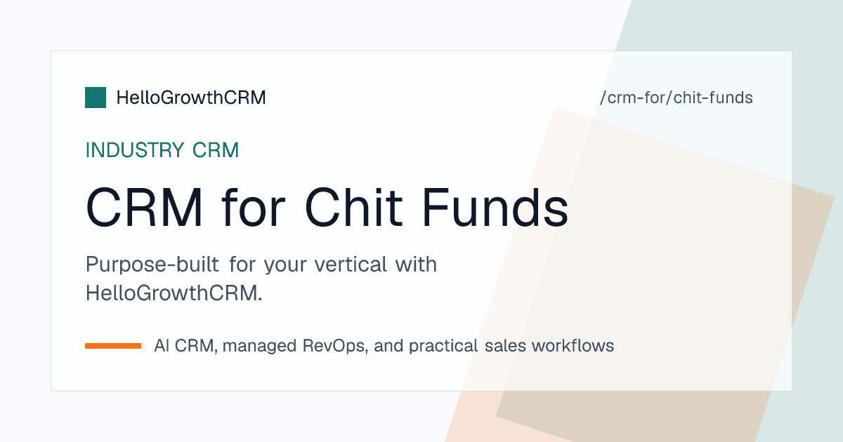 HelloGrowthCRM chit fund branch view showing enquiries by chit value, forming groups with tickets committed against tickets required, and re-enrolment tasks