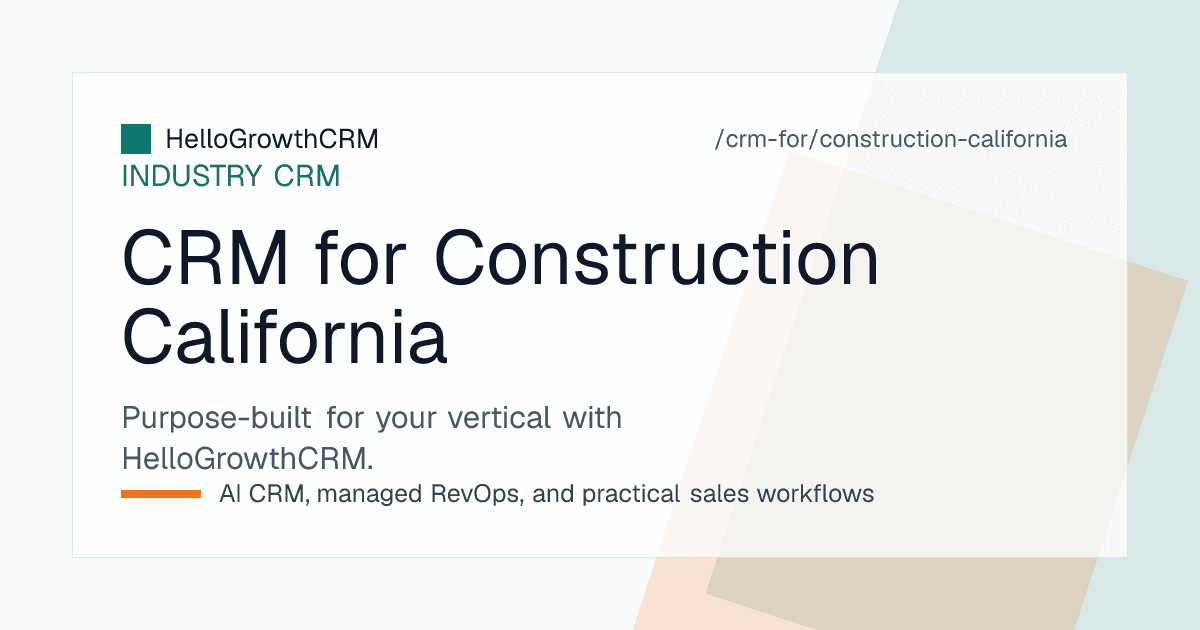 HelloGrowthCRM estimate pipeline for a California construction company showing site visits, permit milestones and change order approvals
