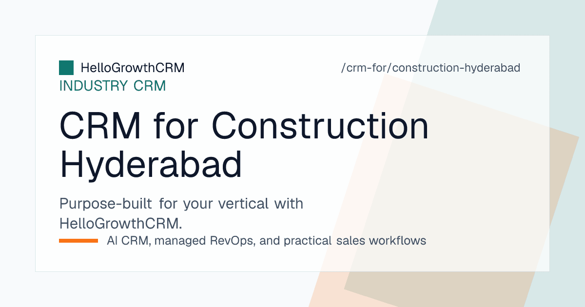 Hyderabad construction firm reviewing a BOQ and work order pipeline in HelloGrowthCRM