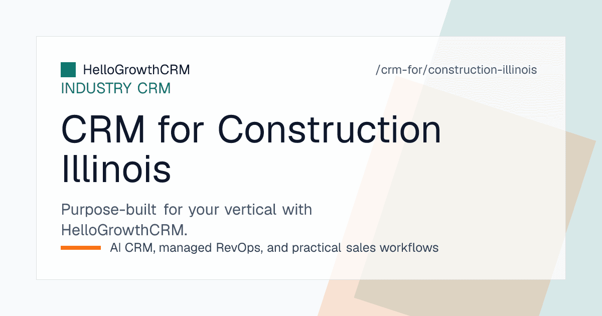 HelloGrowthCRM pipeline for an Illinois construction company showing winter proposal follow-up, spring backlog scheduling and facade bid tracking