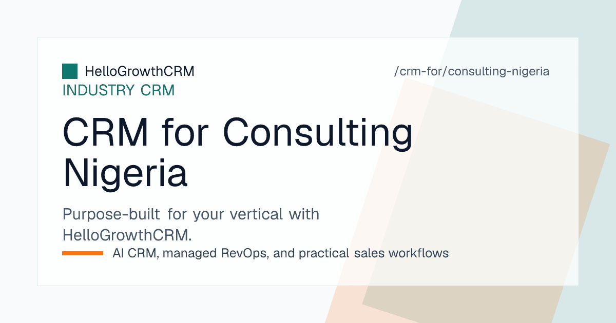 HelloGrowthCRM pursuit pipeline for a Nigerian consulting firm showing vendor registration stages, proposal follow-ups and invoice reminders
