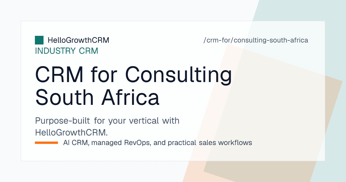 HelloGrowthCRM pipeline for a South African consulting firm showing tender deadline chains, proposal ageing and follow-on prompts