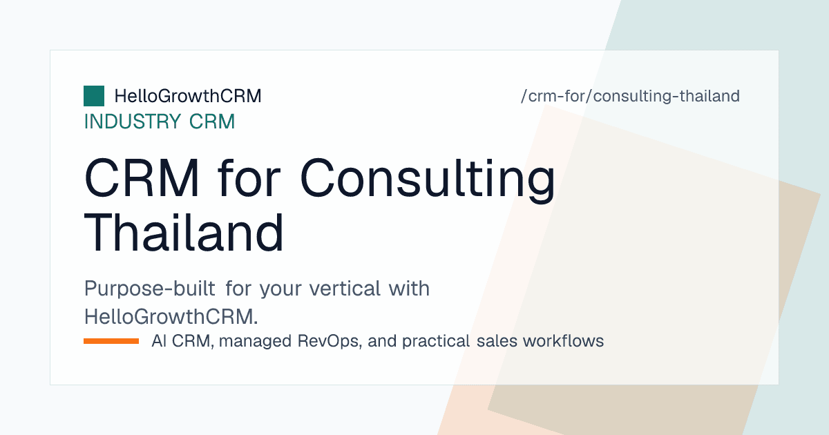 HelloGrowthCRM consulting pipeline for a Thai advisory firm showing proposal stages, introduction sources and retainer renewal dates
