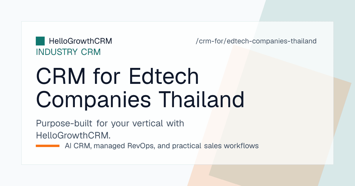 HelloGrowthCRM enquiry queue, trial lesson scheduler and class slot seat tracker for a Thai edtech and tutoring business