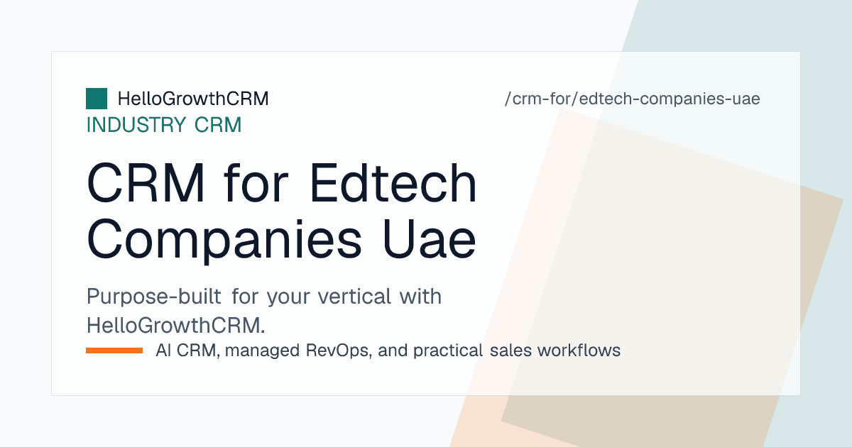 HelloGrowthCRM enquiry queue, trial session scheduler and term intake seat tracker for a UAE edtech and training company