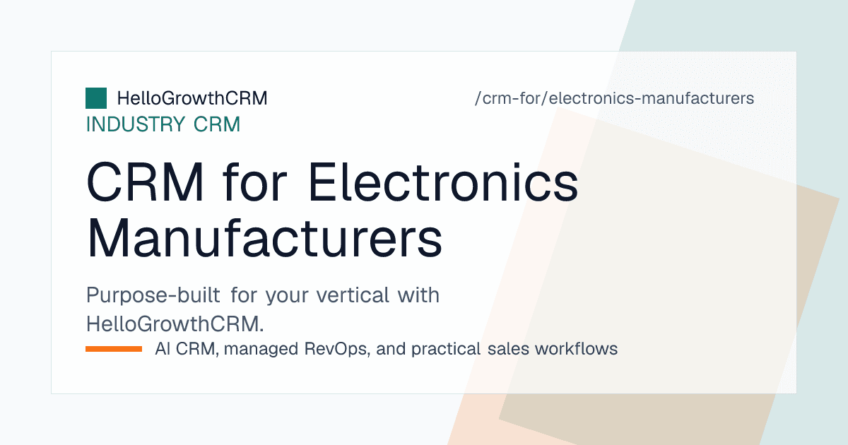 HelloGrowthCRM for electronics manufacturers showing an RFQ queue with costing timers, quote ageing by BOM revision, NRE status and blanket PO release tracking