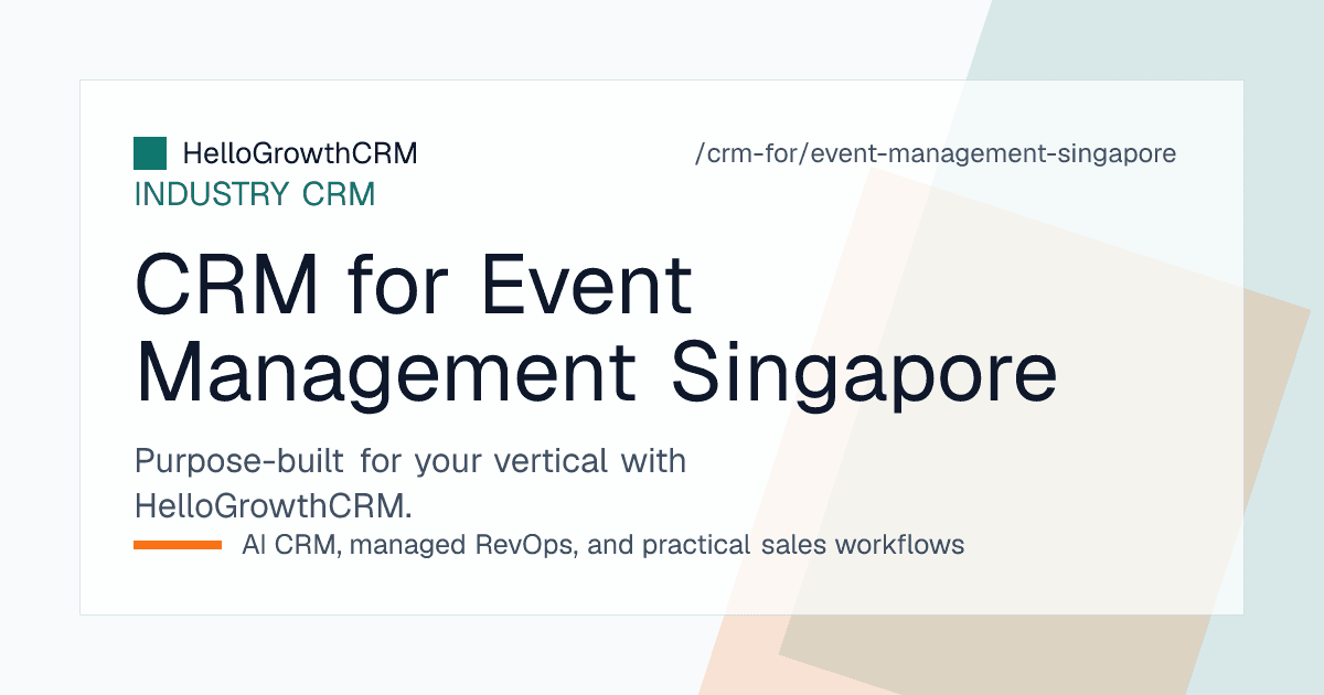 HelloGrowthCRM pipeline for a Singapore event agency showing corporate briefs, ballroom date holds and purchase order tracking