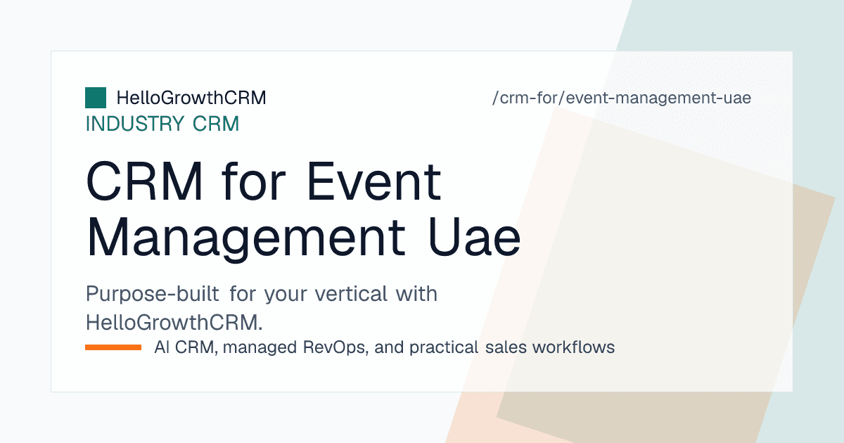 HelloGrowthCRM event management pipeline for a UAE agency showing tender deadlines, LPO status, permit checklists and supplier confirmations