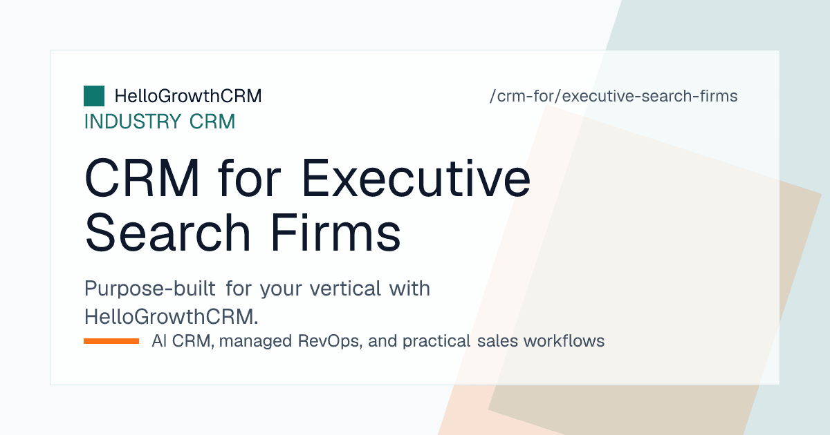HelloGrowthCRM executive search CRM showing a retained-search mandate pipeline, candidate statuses, and the business development board