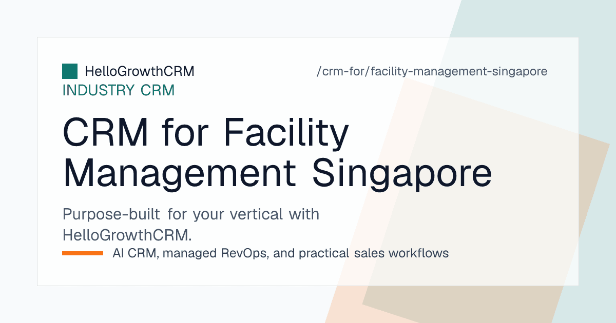 HelloGrowthCRM pipeline for a Singapore facility management company showing tender tracking, show-round stages, scope pricing and term renewals