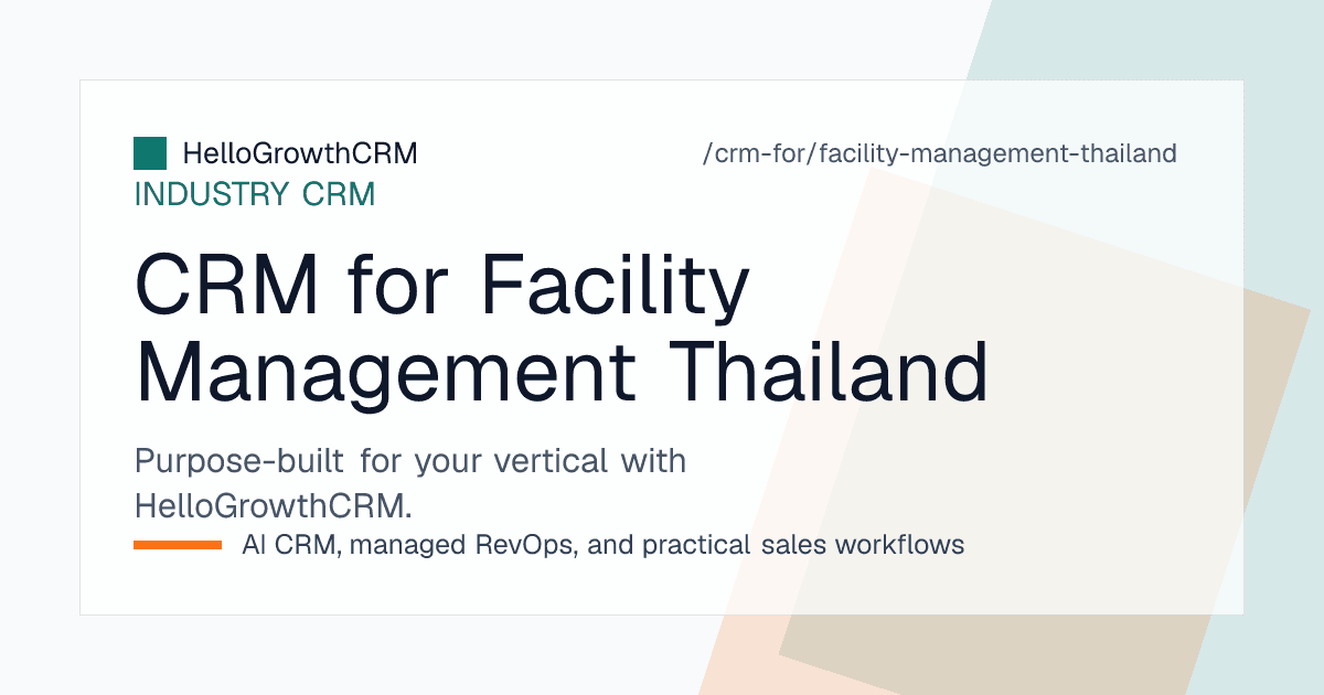 HelloGrowthCRM pipeline for a Thai facility management company showing condominium enquiries, walkthrough stages, baht quotations and renewals