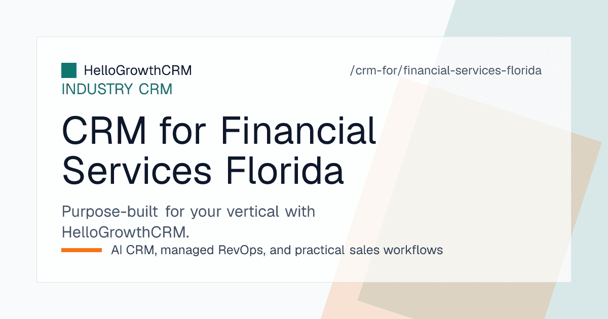 HelloGrowthCRM pipeline for a Florida financial services firm showing seasonal residency windows, household mapping, referral sources and consent logging