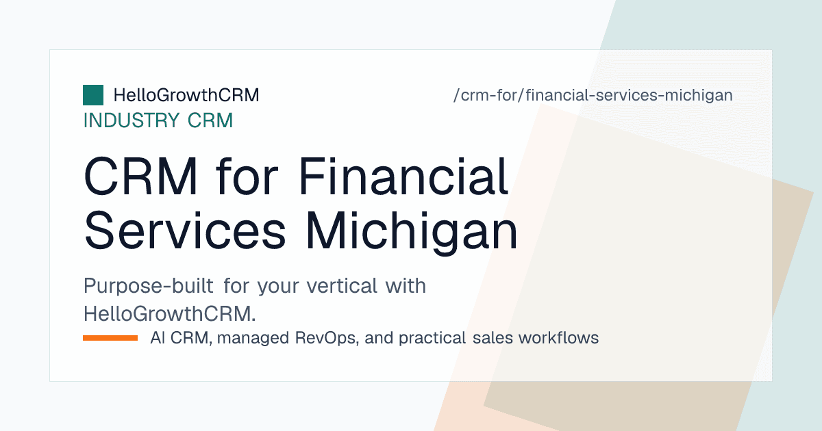 HelloGrowthCRM pipeline for a Michigan financial institution showing membership eligibility, employer relationships, referral outcomes and business owner transition tracking