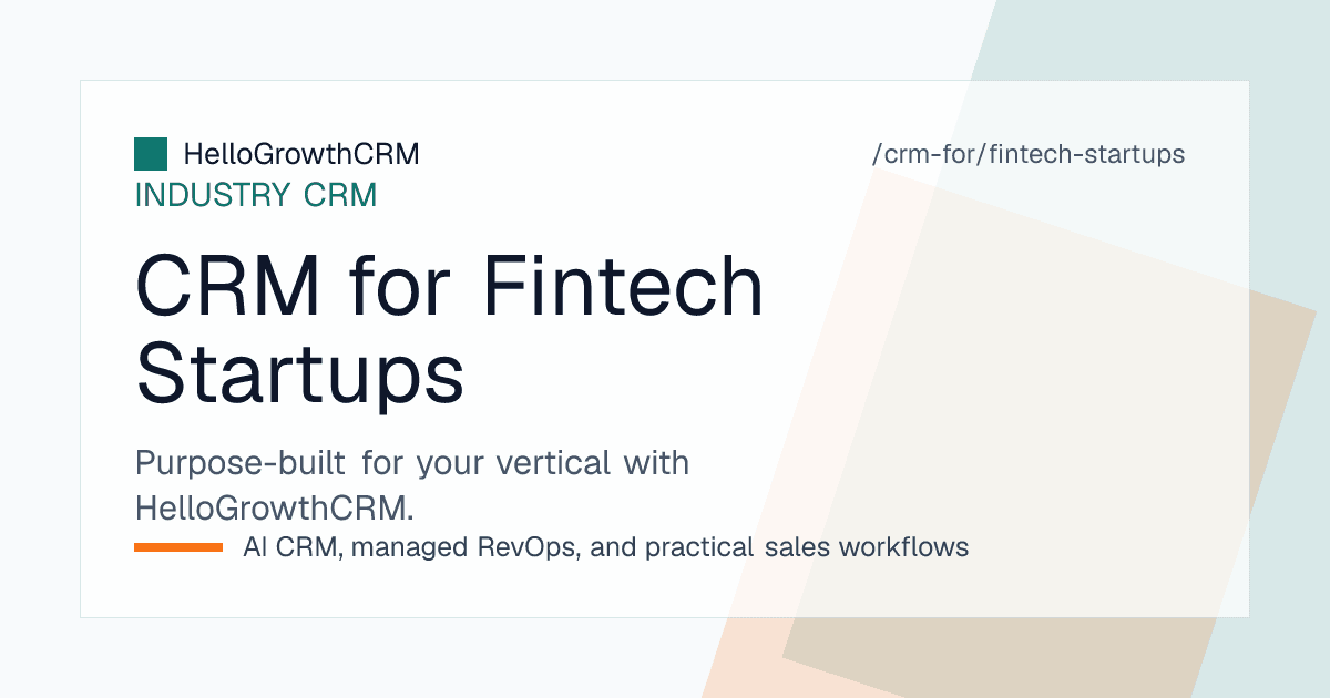 HelloGrowthCRM fintech startup view showing product-qualified signups promoted to sales, a partnership pipeline, and pilot accounts with review dates