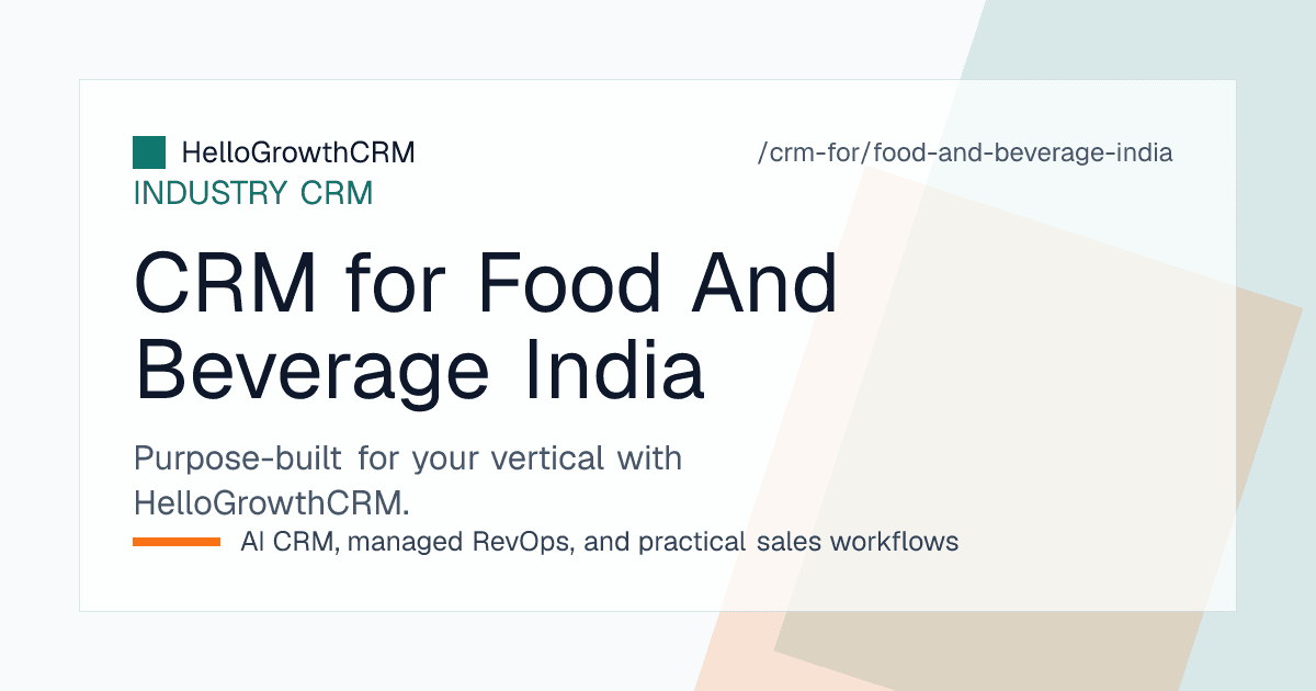 HelloGrowthCRM pipeline for an Indian food and beverage brand showing distributor appointments, beat coverage, HORECA accounts and reorders