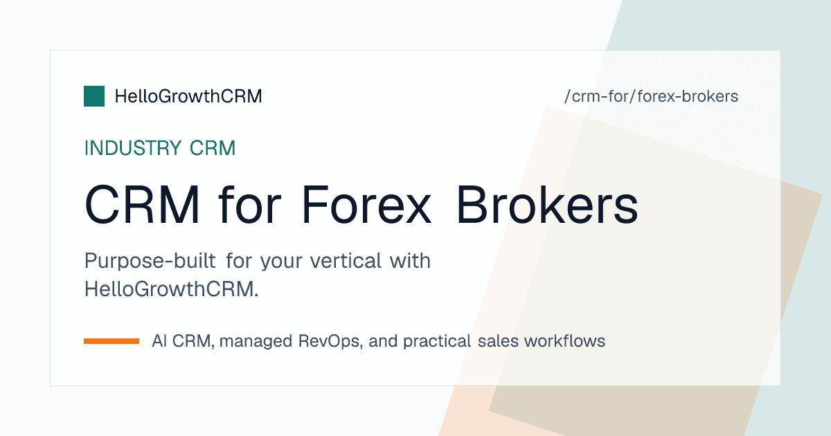 HelloGrowthCRM forex broker CRM showing the conversion pipeline, verification queue, first-deposit funnel and introducing broker performance