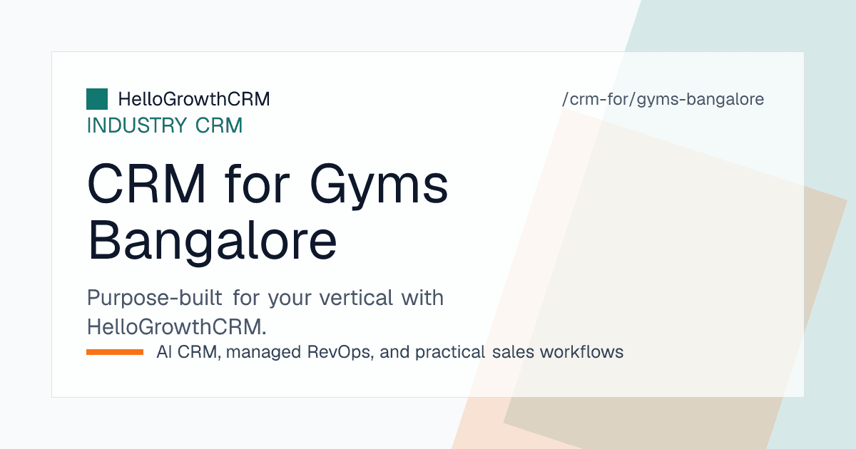 HelloGrowthCRM gym view showing trial enquiries, membership renewals and personal training packages for a Bengaluru studio