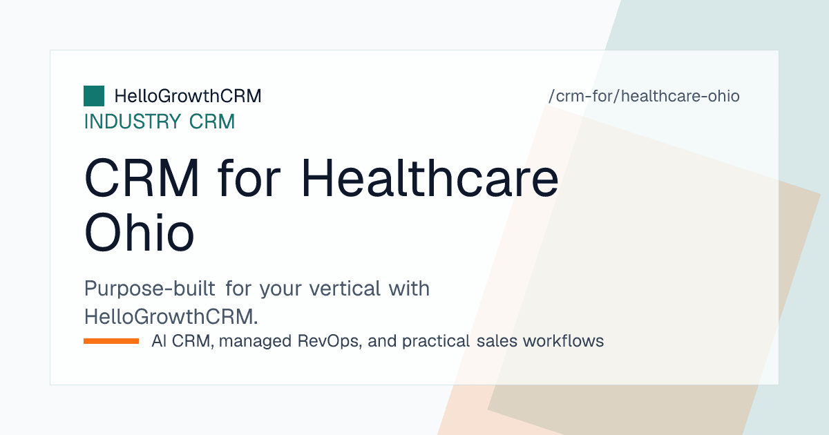 HelloGrowthCRM pipeline for an Ohio medical group showing employer occupational health accounts, patient enquiries and referral tracking