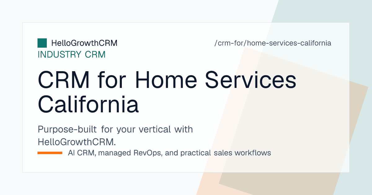 HelloGrowthCRM estimate pipeline for a California home services contractor showing enquiries, booked site visits, sent estimates and maintenance plan renewals