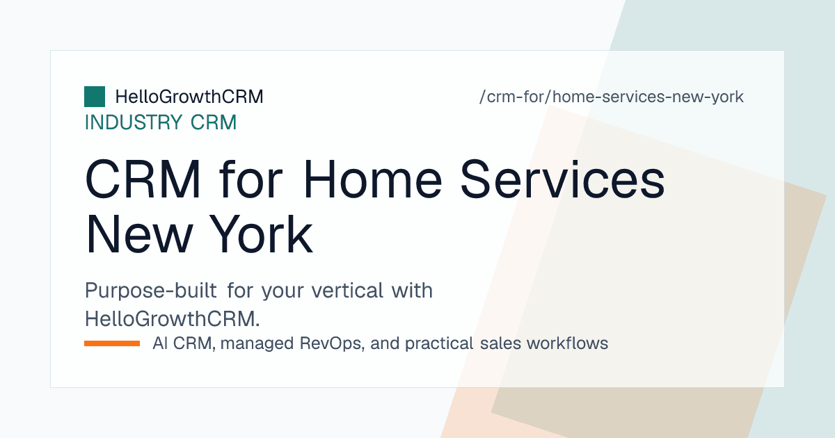 HelloGrowthCRM pipeline for a New York home services contractor showing heating season enquiries, building approval milestones, open estimates and service plans