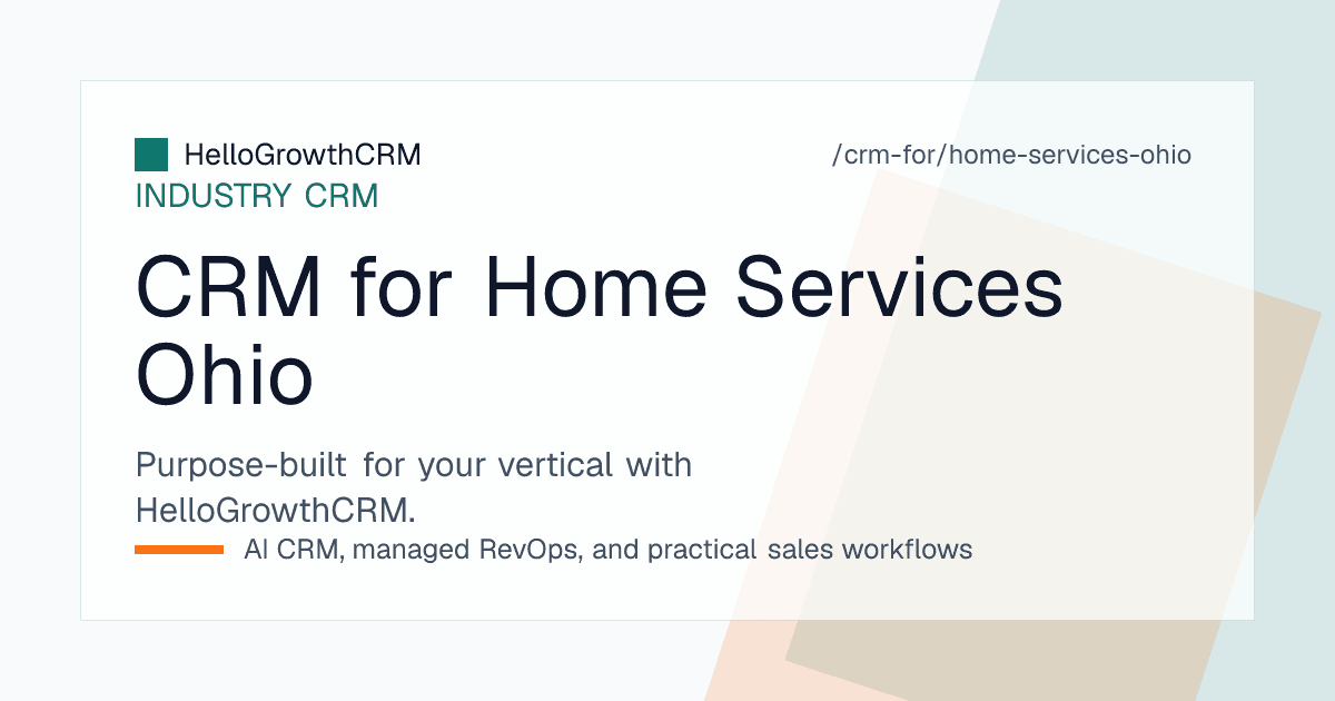 HelloGrowthCRM pipeline for an Ohio home services contractor showing service area boards, furnace season enquiries, open estimates and maintenance plan renewals