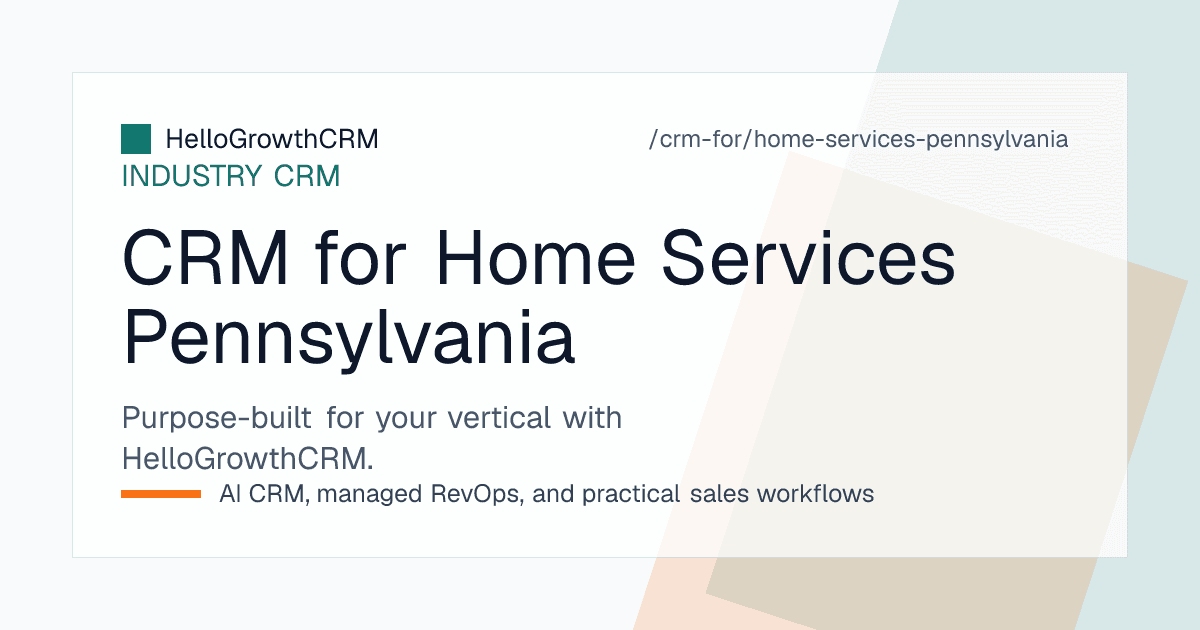 HelloGrowthCRM pipeline for a Pennsylvania home services contractor showing survey-stage enquiries, open estimates, remediation jobs and maintenance plan renewals
