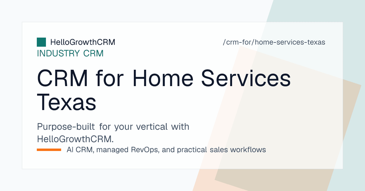 HelloGrowthCRM enquiry pipeline for a Texas home services contractor showing storm surge volume, booked site visits, open estimates and maintenance plan renewals