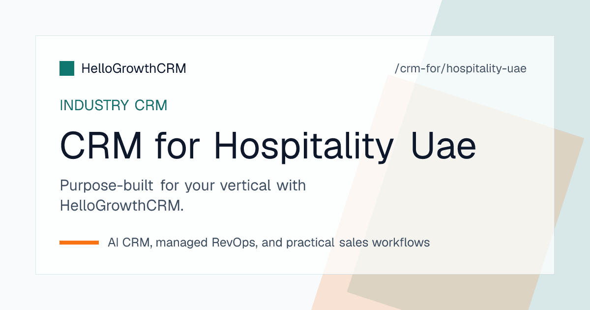HelloGrowthCRM pipeline for a UAE hotel sales team showing corporate, MICE, and wedding enquiries with WhatsApp conversations attached
