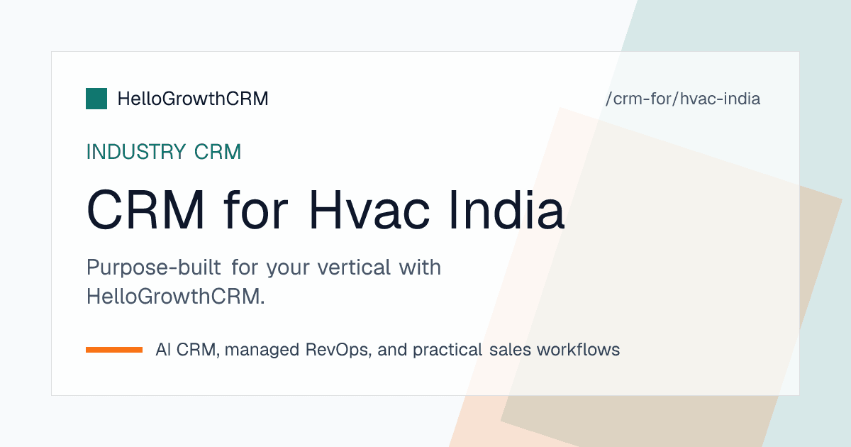 HelloGrowthCRM HVAC pipeline for an Indian contractor showing WhatsApp enquiries, AMC renewals, consultant led project sales and payment milestones