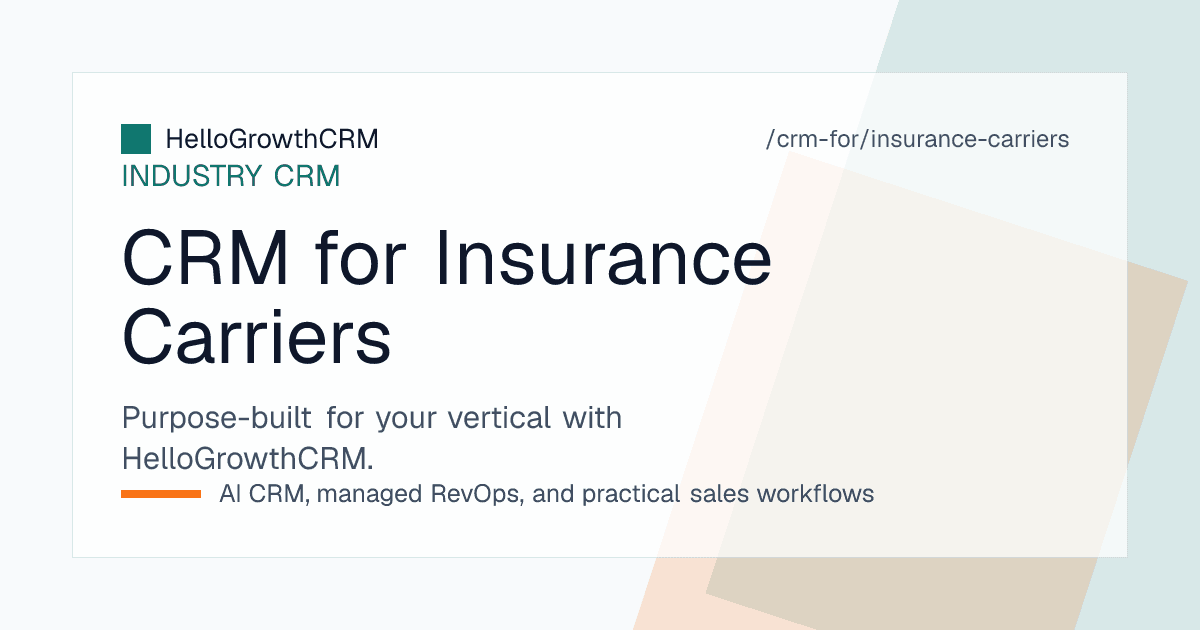 HelloGrowthCRM insurance carrier CRM showing the agency recruitment funnel, partner production view and group policy renewal calendar